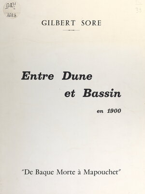 cover image of Entre dune et bassin en 1900